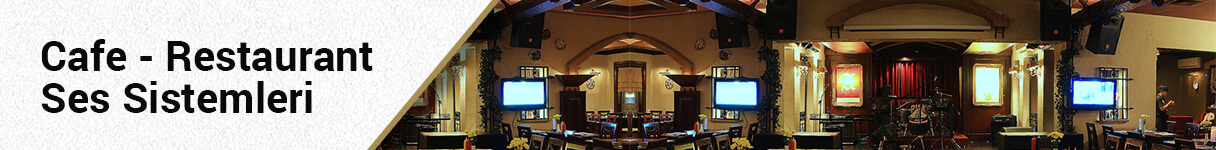 Cafe Restaurant Ses Sistemleri