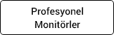 profesyonel monitorler