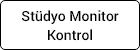 Stüdyo Monitor Kontrol